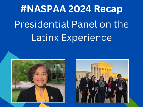 #NASPAA 2024 Recap Presidential Panel on the Latinx Experience