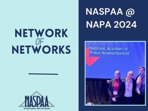 Network of Networks NASPAA @ NAPA 2024, NASPAA logo, image of Angela Eikenberry, Mohamad Alkadry and Alex Minkoff in front of NAPA logo at meeting